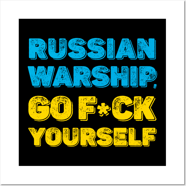 RUSSIAN  WARSHIP, GO F*CK  YOURSELF Wall Art by comecuba67